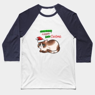 Have Yourself A Grumpy Little Christmas Baseball T-Shirt